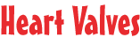 Heart Valves Heart Valves