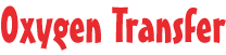 Oxygen Transfer