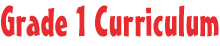 Grade 1 Curriculum Grade 1 Curriculum