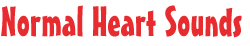 Normal Heart Sounds