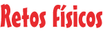 Retos físicos