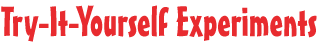 Try-It-Yourself Experiments