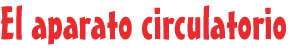 El aparato circulatorio